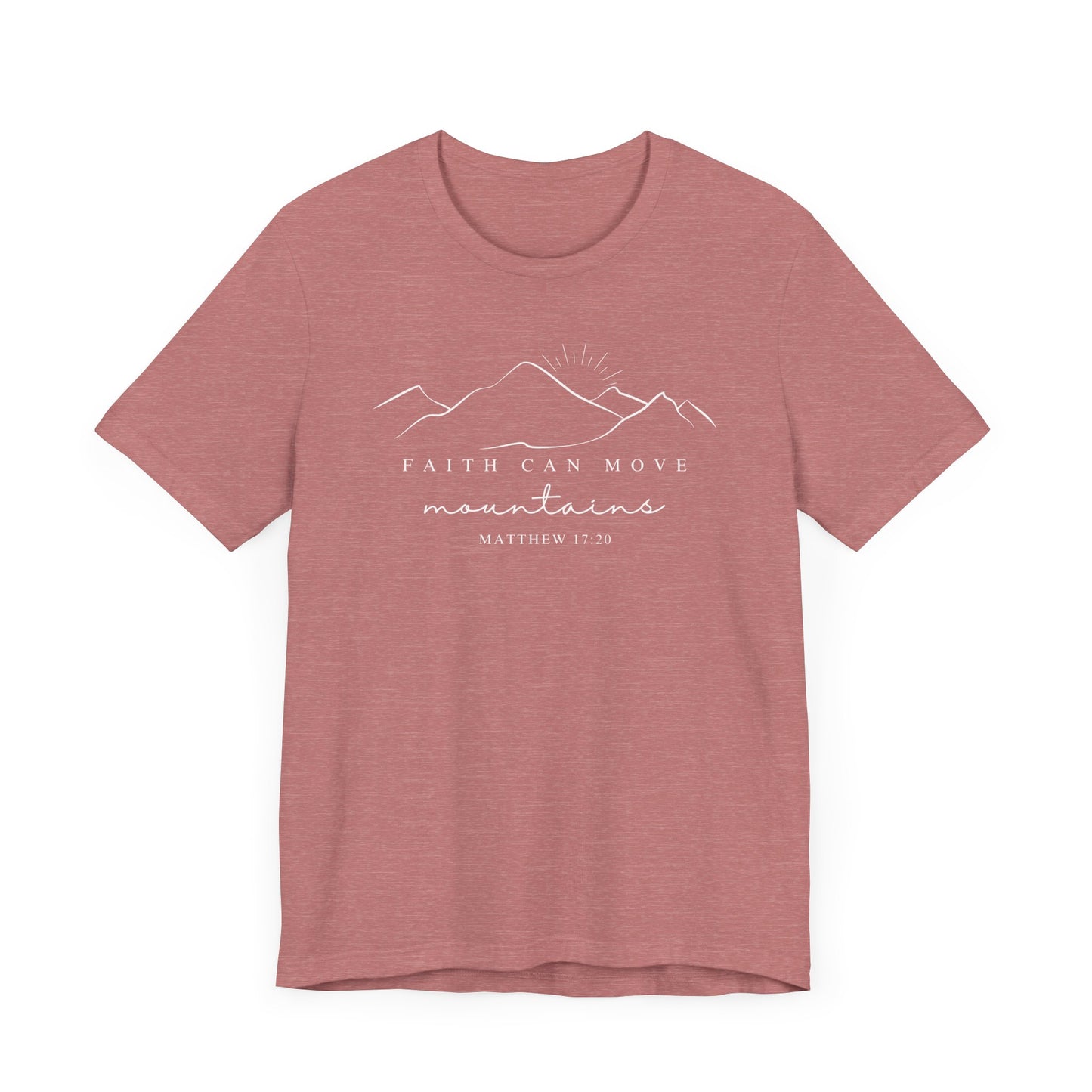 Faith Can Move Mountains T-Shirt | LDS Christian Apparel