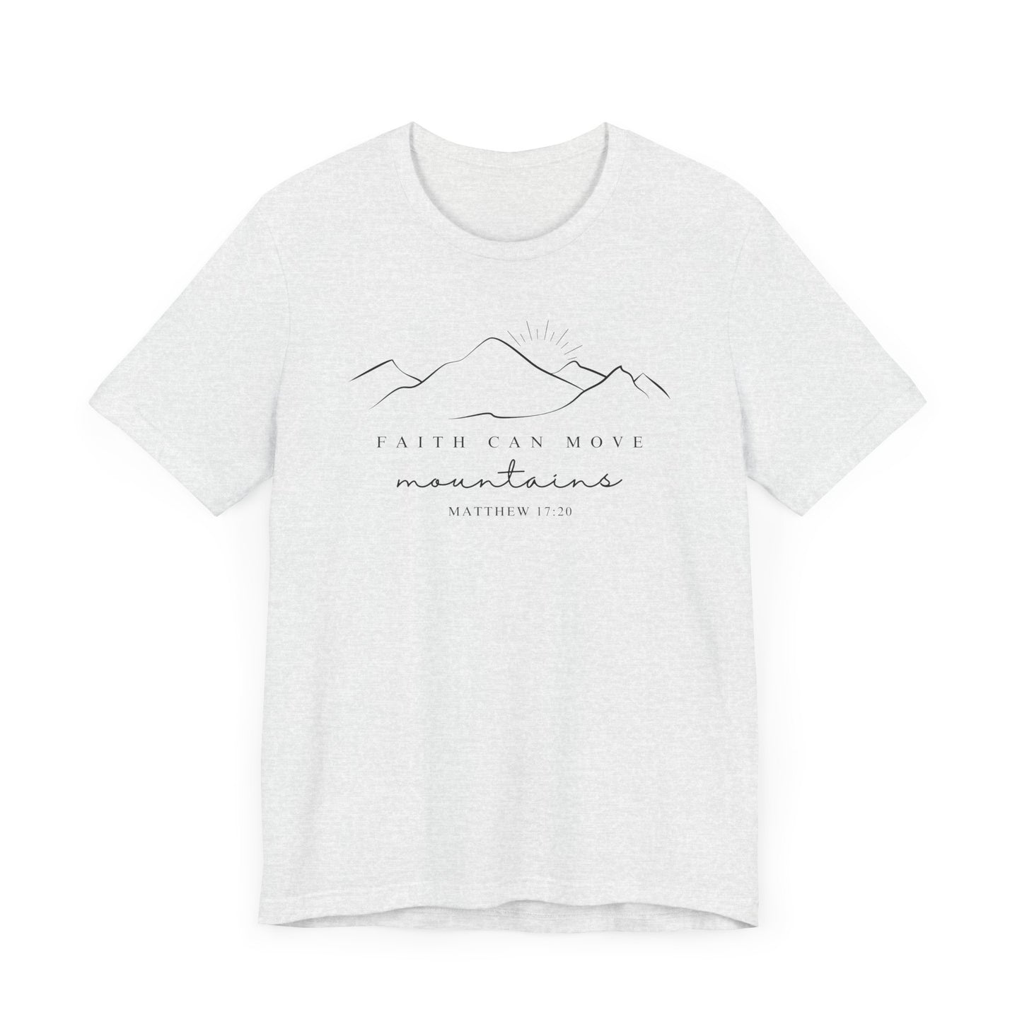 Faith Can Move Mountains T-Shirt | LDS Christian Apparel