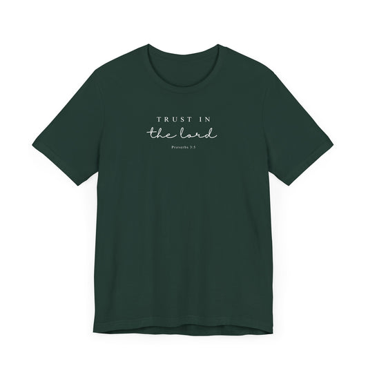 Trust in the Lord T-Shirt | LDS Christian Apparel