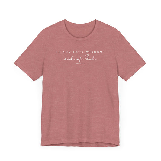 Ask of God T-Shirt | LDS Christian Apparel