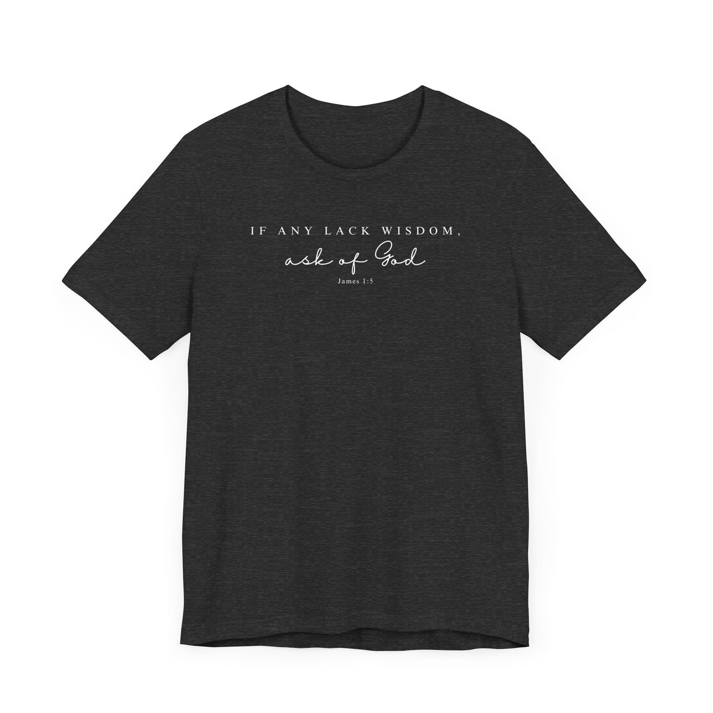 Ask of God T-Shirt | LDS Christian Apparel