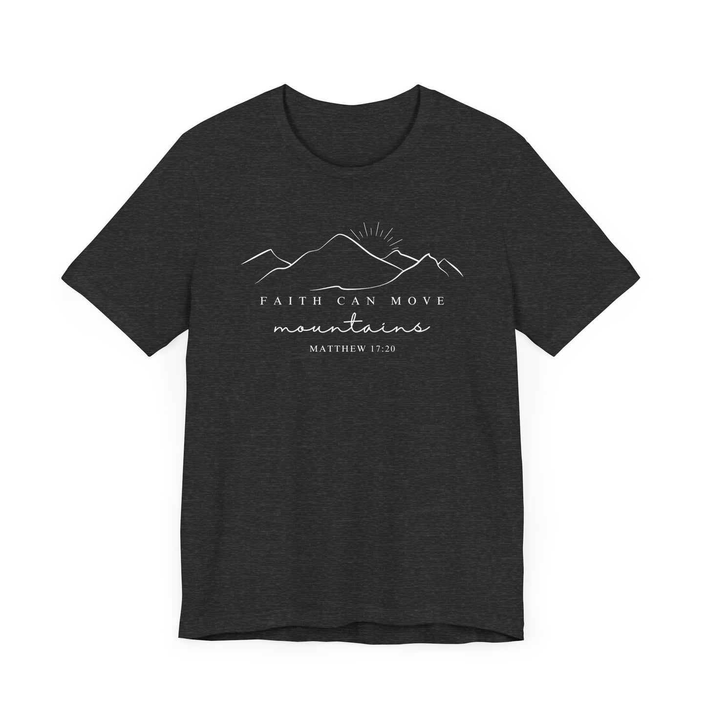 Faith Can Move Mountains T-Shirt | LDS Christian Apparel