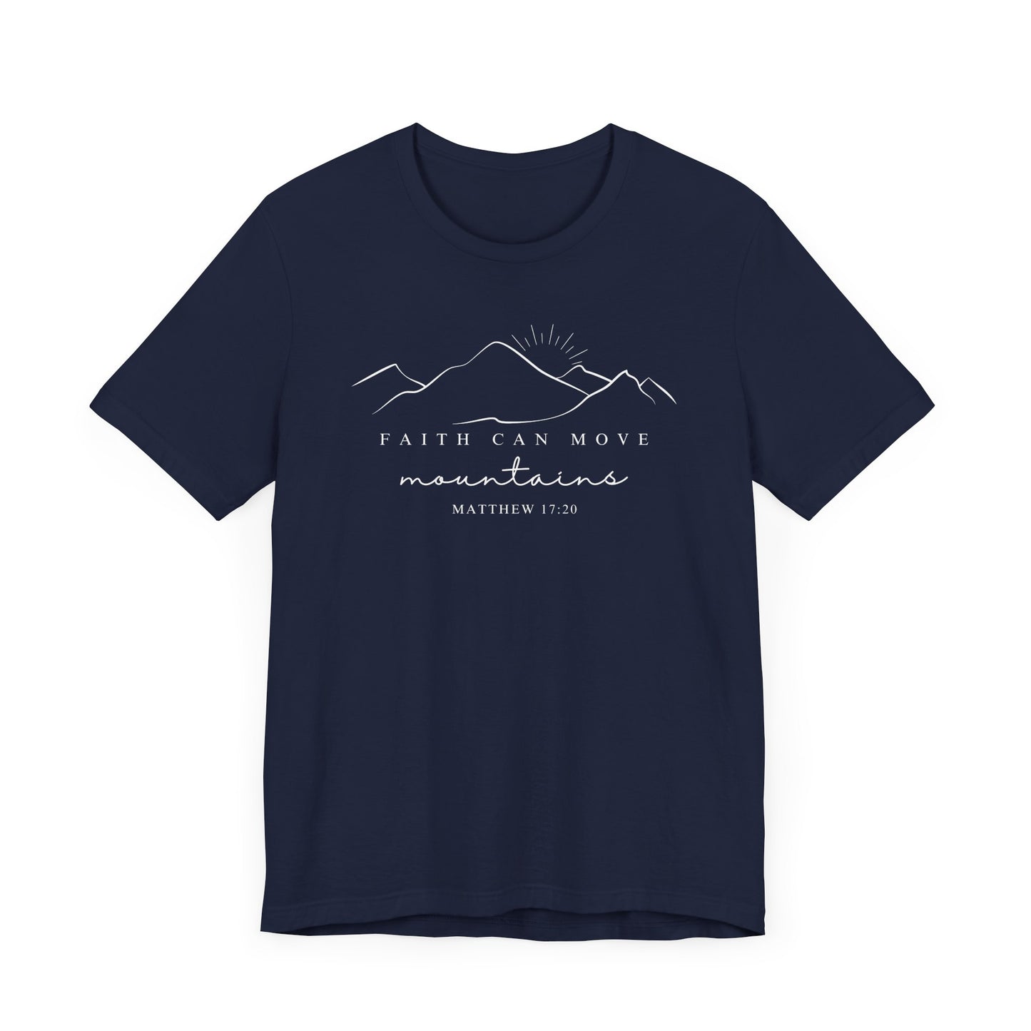 Faith Can Move Mountains T-Shirt | LDS Christian Apparel
